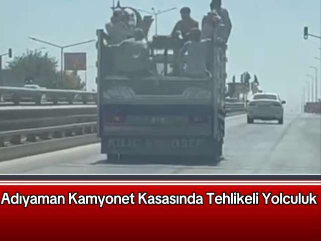 Adıyaman'da Tehlikeli Yolculuk