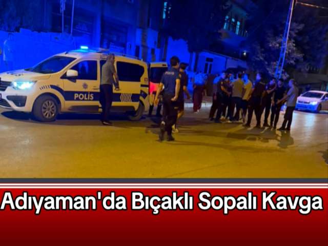 Adıyaman'da Kavga 5 Yaralı