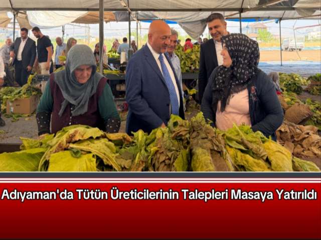 Tütün Üreticilerinin Talepleri Masaya Yatırıldı