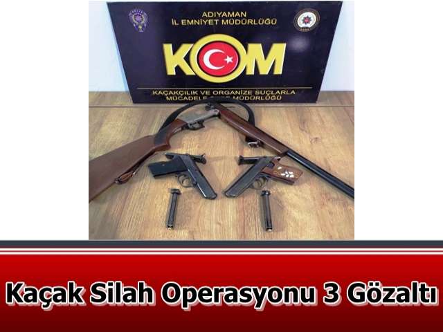 Kaçak Silah Operasyonu 3 Gözaltı