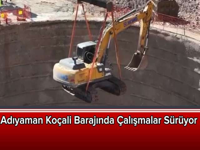 Koçali Barajında Çalışmalar Sürüyor