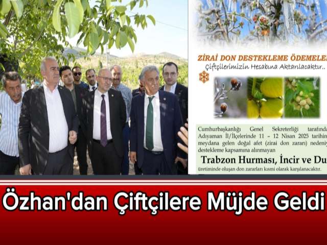 Özhan'dan Çiftçilere Müjde