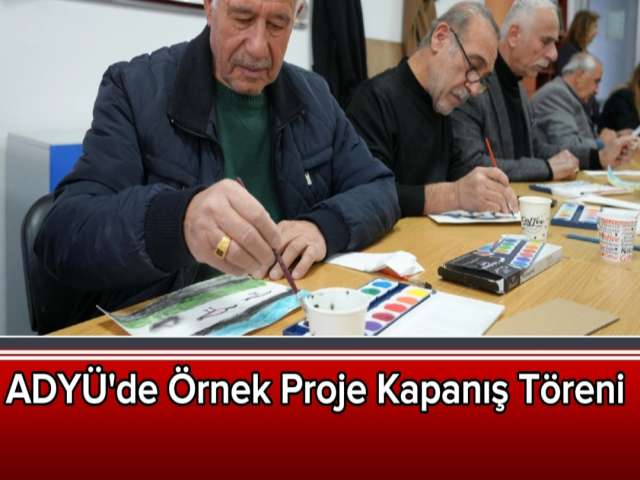 ADYÜ'de Örnek Proje'de Kapanış Töreni