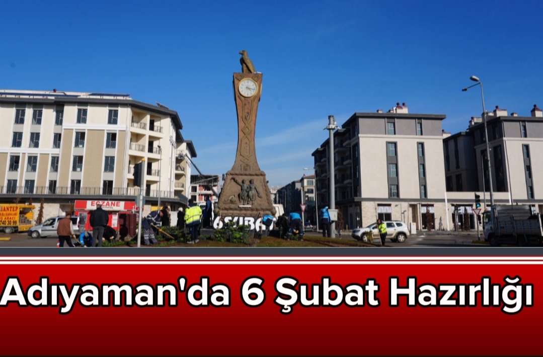 Adıyaman'da 6 Şubat Hazırlığı