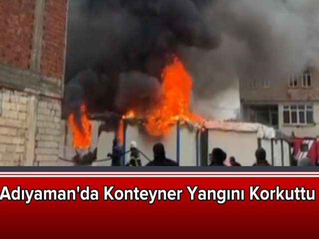 Konteyner Yangını Korkuttu