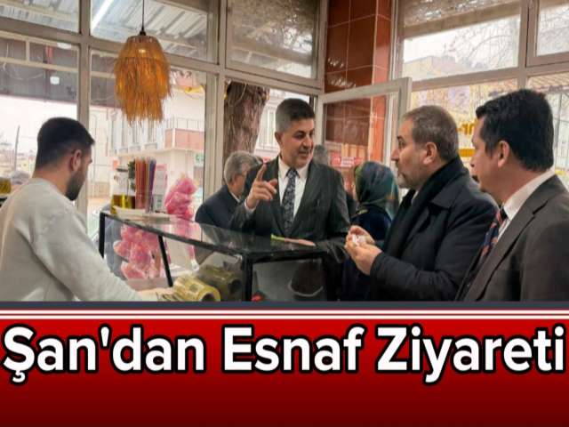 Şan'dan Esnaf Ziyareti