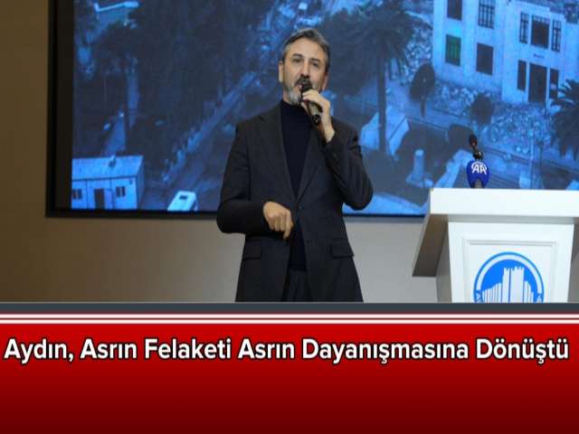 Aydın, Asrın Felaketi Asrın Dayanışmasına Dönüştü