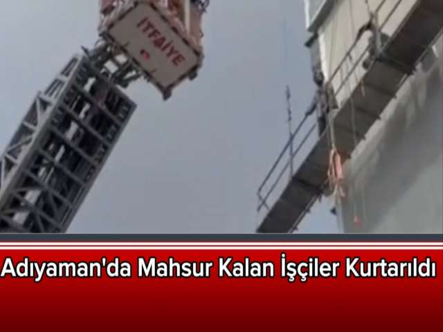 Mahsur Kalan İşçiler Kurtarıldı